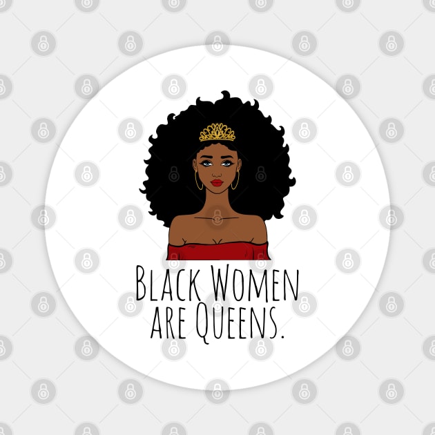 Black Women Are Queens, Black History, Black Girl Magic Magnet by UrbanLifeApparel